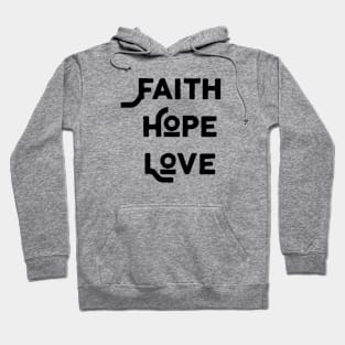 Faith Hope Love Hoodie